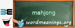 WordMeaning blackboard for mahjong